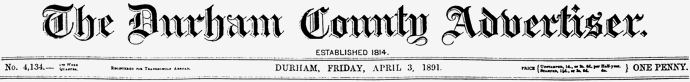 Durham Advertiser banner 03 Aptil 1891 - kB jpg