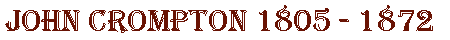 John Crompton 1805-1872 - kB gif